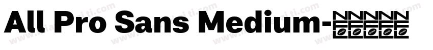 All Pro Sans Medium字体转换